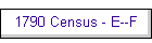1790 Census - E--F