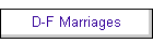 D-F Marriages