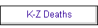 K-Z Deaths