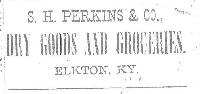 S. H. Perkins, Dry Goods and Groceries