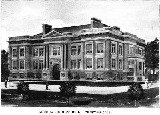 AURORA HIGH SCHOOL. ERECTED 1908.