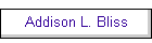 Addison L. Bliss