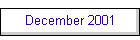 December 2001