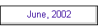 June, 2002