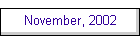 November, 2002