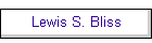 Lewis S. Bliss