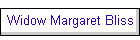 Widow Margaret Bliss