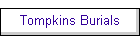 Tompkins Burials