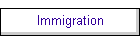 Immigration