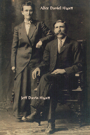 Jefferson Davis Hyatt and his wife Alice (Daniel)