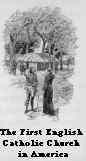 1st English Catholic Church in America